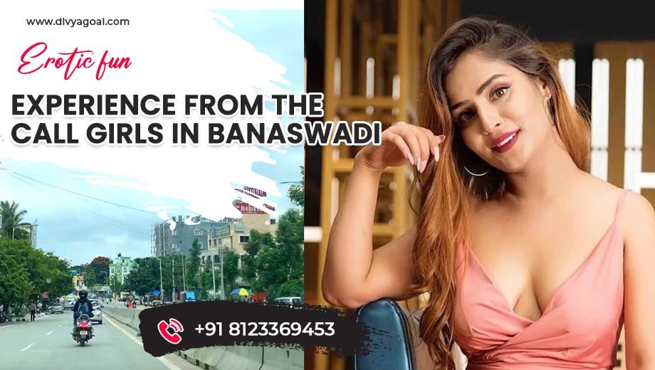 escorts in banaswadi
