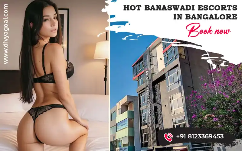 escorts service in Banaswadi