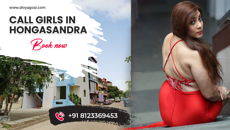 hongasandra bangalore escorts