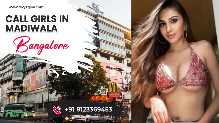 escorts in madiwala