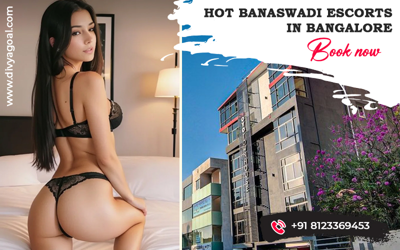 escorts service in Banaswadi