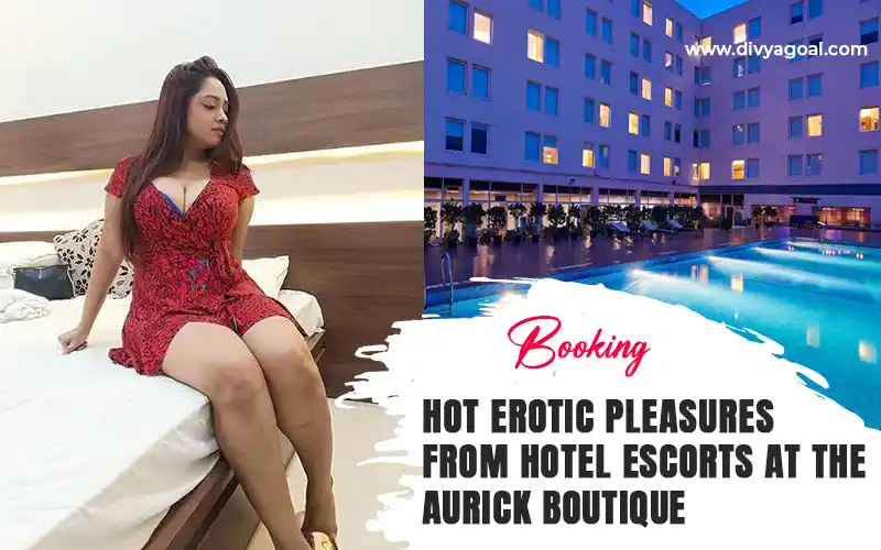 escorts service in Aloft Hotel