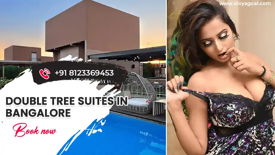 double tree suites bangalore escorts