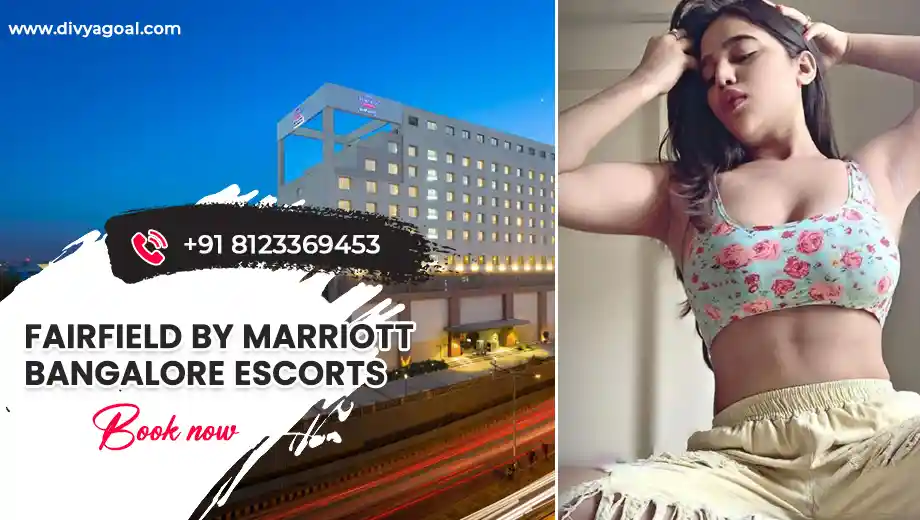 Fairfield by Marriott Bangalore escorts