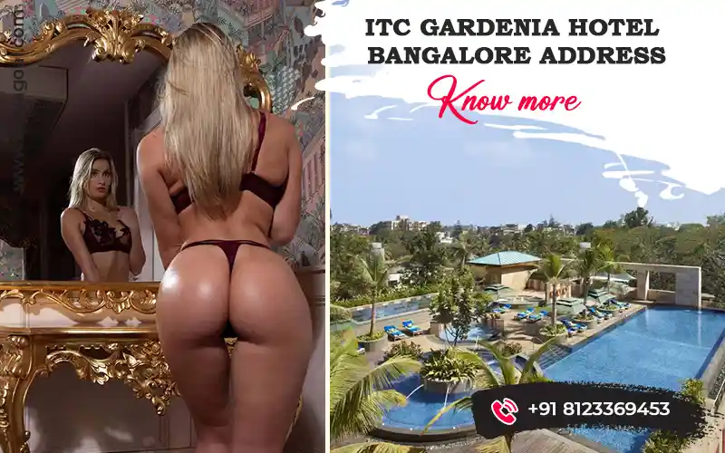 escorts near ITC Gardenia