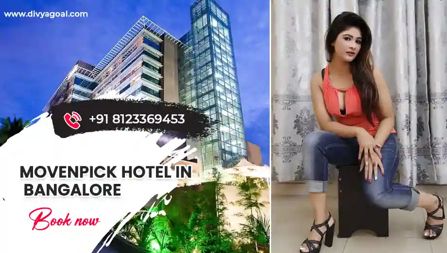 Movenpick hotel Bangalore escorts