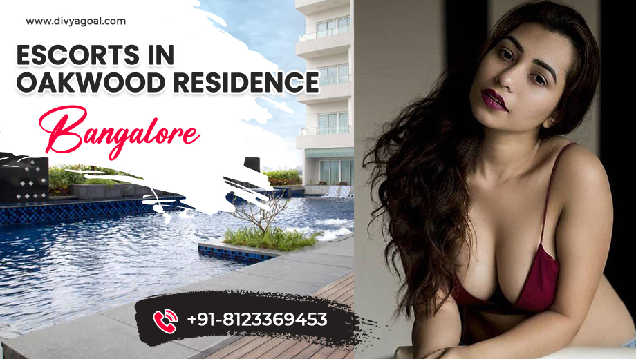 oakwood residence bangalore escorts