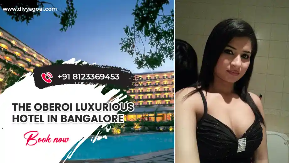 The Oberoi Bangalore escorts