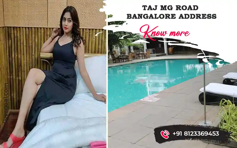 escorts near Taj Hotel MG Road