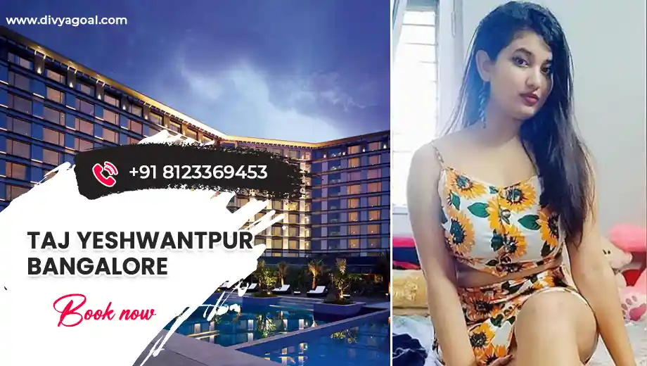 Taj Yeshwantpur Bangalore escorts