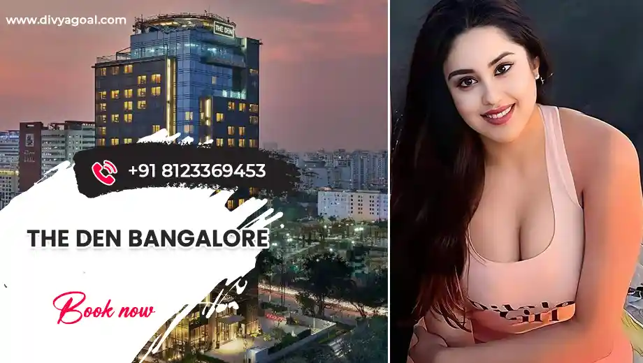 The Den Bangalore escorts