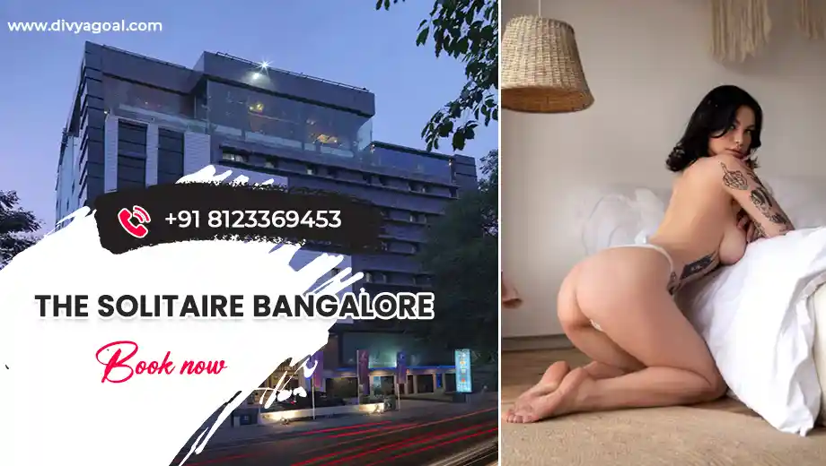 The Solitaire Bangalore escorts